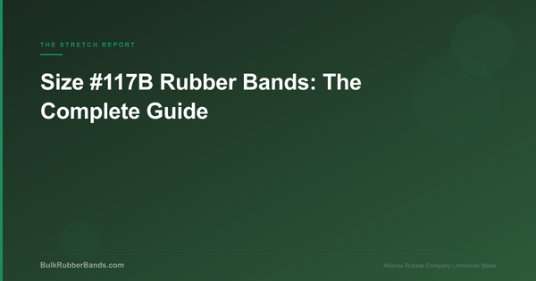 Size #117B Rubber Bands: The Complete Guide