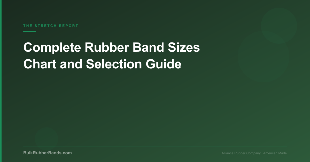 Complete Rubber Band Sizes Chart and Selection Guide The Stretch