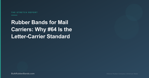 Rubber Bands for Mail Carriers: Why #64 Is the Letter-Carrier Standard