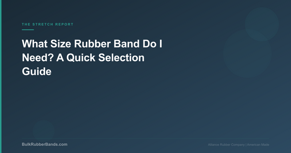 What Size Rubber Band Do I Need? A Quick Selection Guide
